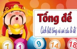 Hướng dẫn các cách đánh đề theo tổng đơn giản hiệu quả